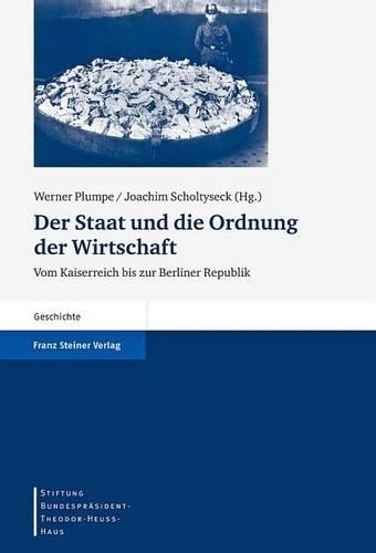 Der Staat Und Die Ordnung Der Wirtschaft