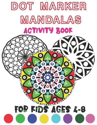 dot marker mandalas activity book for kids ages 4-8