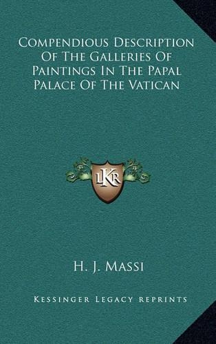Compendious Description of the Galleries of Paintings in the Papal Palace of the Vatican