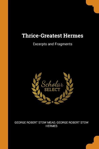 Thrice-Greatest Hermes