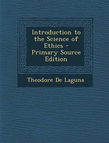 Introduction to the Science of Ethics