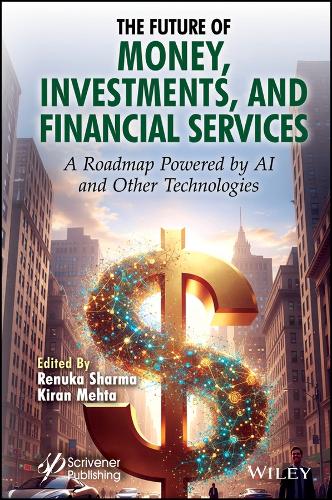 The Future of Money, Investments, and Financial Services