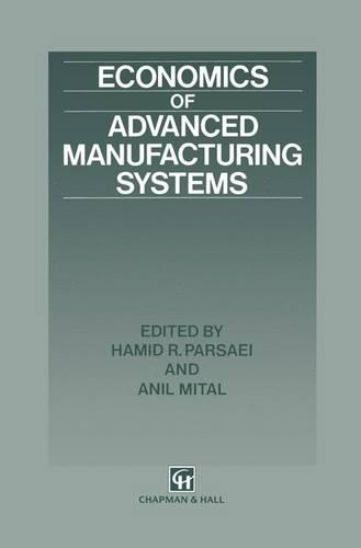 Economics of Advanced Manufacturing Systems