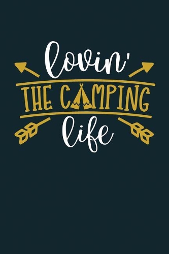 Lovin' the Camping Life
