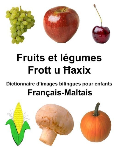 Français-Maltais Fruits et légumes Dictionnaire d'images bilingues pour enfants