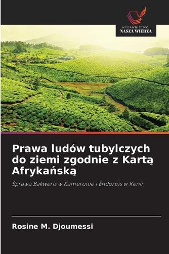 Prawa ludów tubylczych do ziemi zgodnie z Kartą Afrykańską