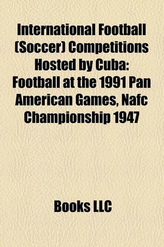 International Football (Soccer) Competitions Hosted by Cuba