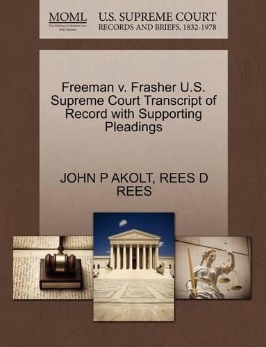 Freeman V. Frasher U.S. Supreme Court Transcript of Record with Supporting Pleadings