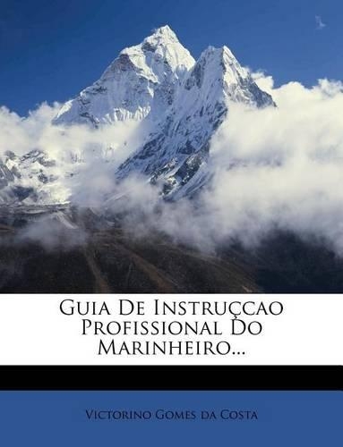 Guia de Instruccao Profissional Do Marinheiro...