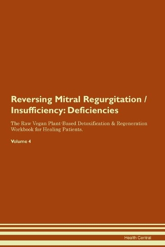 Reversing Mitral Regurgitation / Insufficiency
