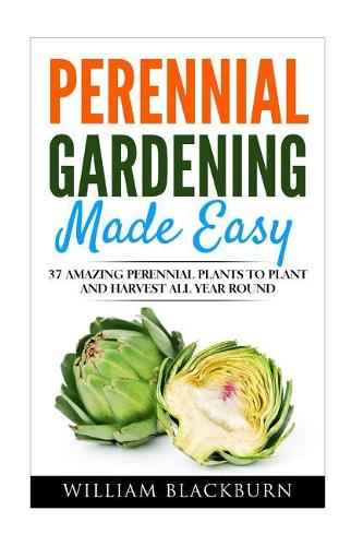 Perennial Gardening Made Easy