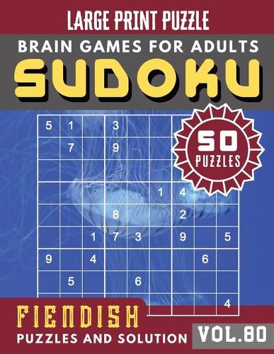 Fiendish Sudoku Large Print