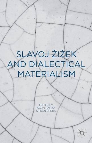 Slavoj Zizek and Dialectical Materialism: (English)