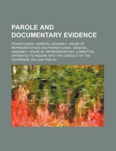 Parole and Documentary Evidence