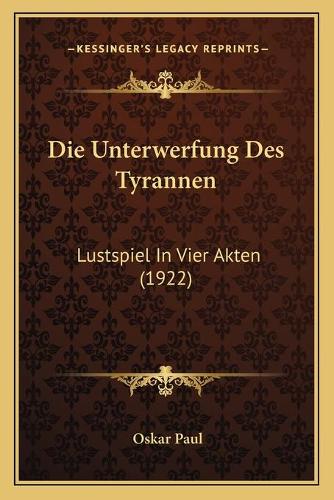Die Unterwerfung Des Tyrannen