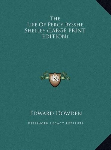 The Life of Percy Bysshe Shelley