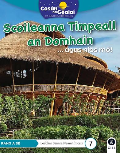 COSÁN NA GEALAÍ Scoileanna Timpeall an Domhain