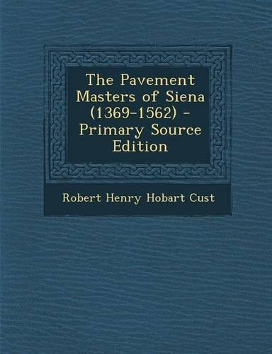 The Pavement Masters of Siena (1369-1562)