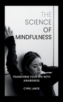 The Science of Mindfulness