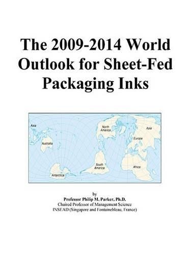 The 2009-2014 World Outlook for Sheet-Fed Packaging Inks