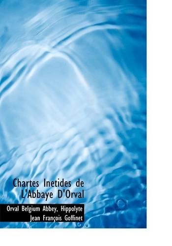 Chartes in Tides de L'Abbaye D'Orval