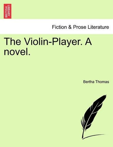 The Violin-Player. a Novel.