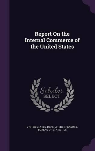 Report on the Internal Commerce of the United States