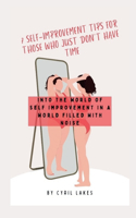 7 Self-Improvement Tips for Those Who Just Don't Have Time