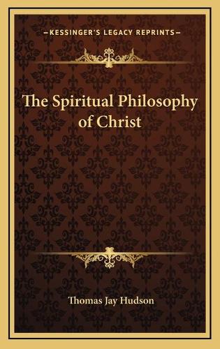 The Spiritual Philosophy of Christ