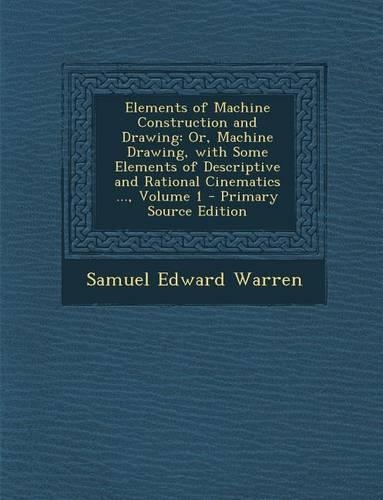 Elements of Machine Construction and Drawing