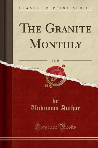 The Granite Monthly, Vol. 58 (Classic Reprint)
