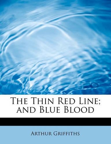 The Thin Red Line; And Blue Blood