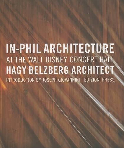 In-Phil Architecture at the Walt Disney Concert Hall