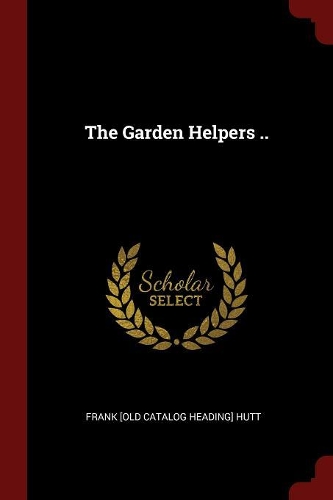 The Garden Helpers ..