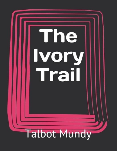 The Ivory Trail