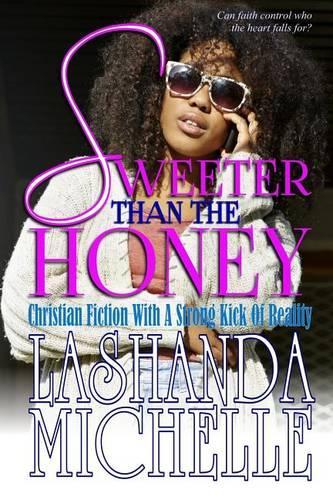 Sweeter Than the Honey