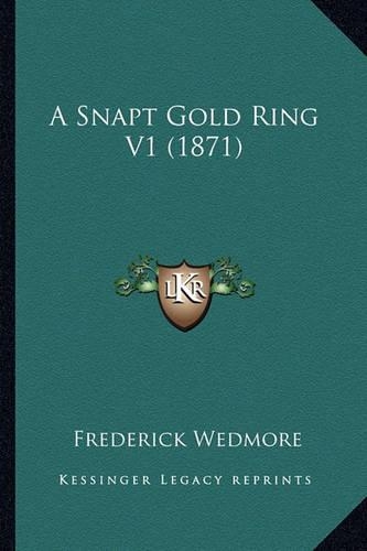 A Snapt Gold Ring V1 (1871)