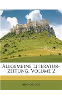 Allgemeine Literatur-Zeitung, Zweyter Band.