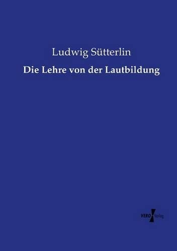 Die Lehre von der Lautbildung