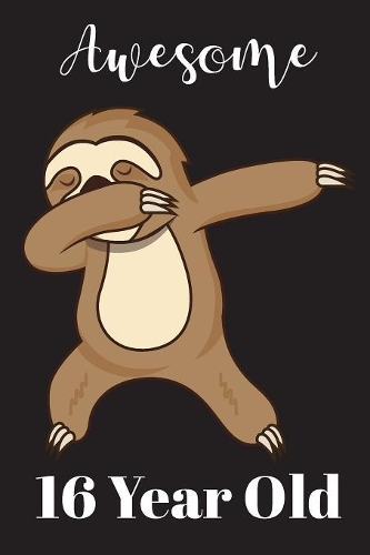 16 Year Old Dabbing Sloth