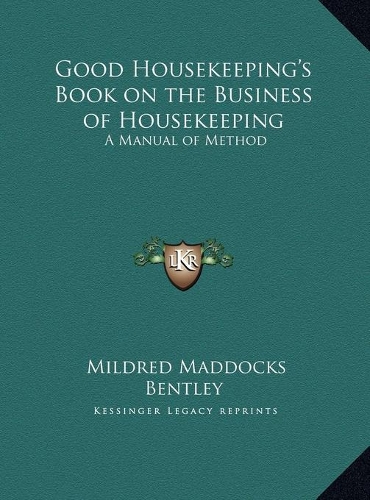 Good Housekeeping's Book on the Business of Housekeeping
