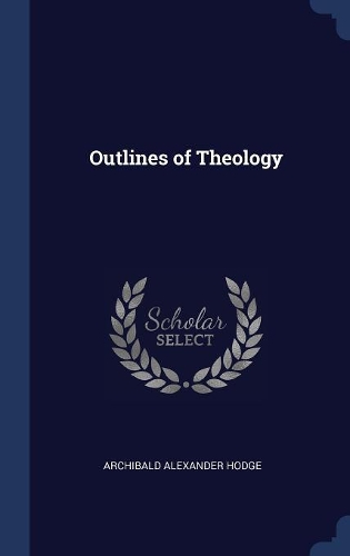Outlines of Theology