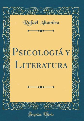 Psicologiá Y Literatura (Classic Reprint)