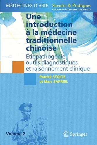 Une Introduction À La Médecine Traditionnelle Chinoise - Tome 2