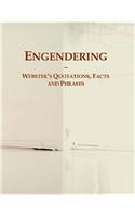Engendering