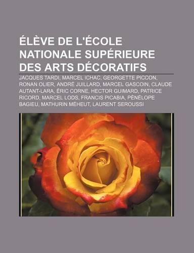 Eleve de L'Ecole Nationale Superieure Des Arts Decoratifs