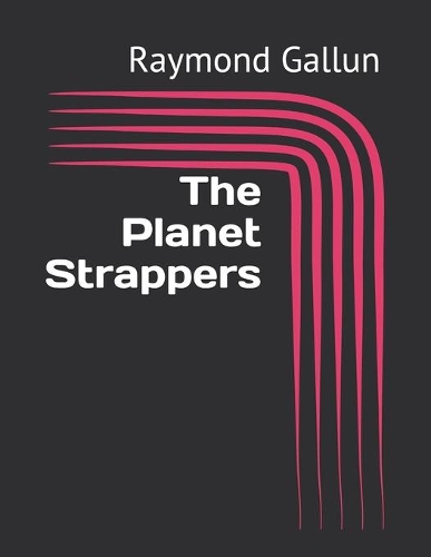 The Planet Strappers