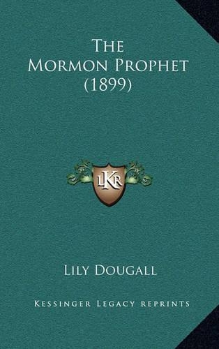 The Mormon Prophet (1899)
