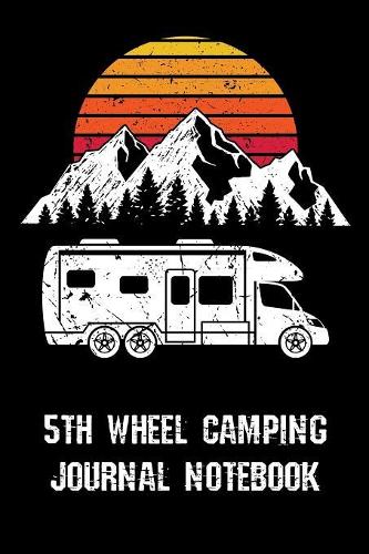 5th Wheel Camping Journal Notebook