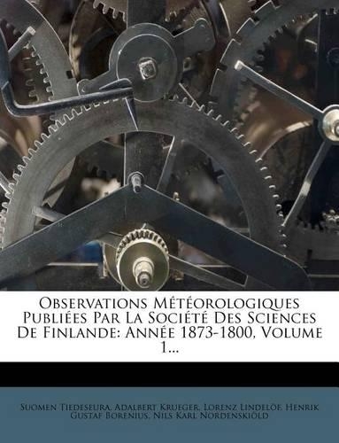 Observations Météorologiques Publiées Par La Société Des Sciences de Finlande